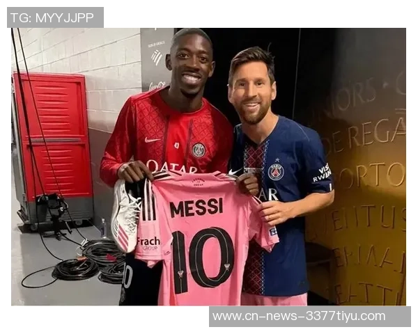 登贝莱合同无金球条款巴黎拒绝支付梅西级别薪水