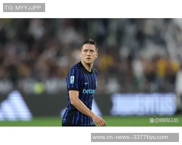 阿达尼称泽林斯基为现代中场球员弗拉泰西在国米面临位置困境